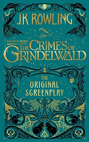 Book cover for Fantastic Beasts: The Crimes of Grindelwald ― The Original Screenplay (Harry Potter) by Rowling, J. K.