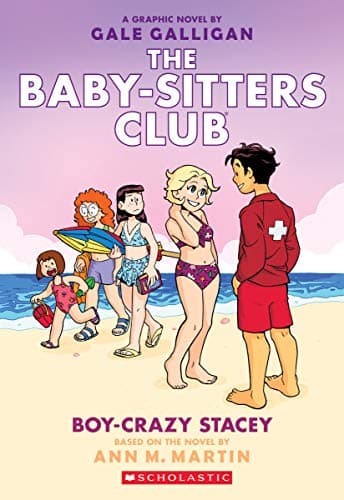 Book cover for Boy-Crazy Stacey: A Graphic Novel (The Baby-Sitters Club #7) (7) (The Baby-Sitters Club Graphix) by Martin, Ann M.