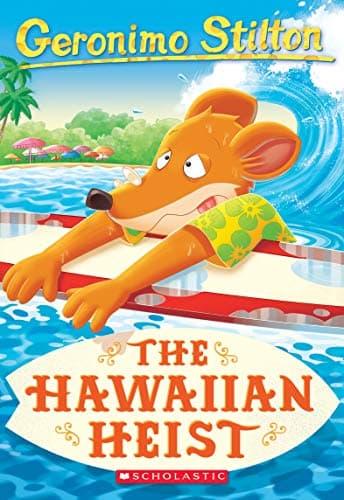 Book cover for The Hawaiian Heist (Geronimo Stilton #72) by Stilton, Geronimo