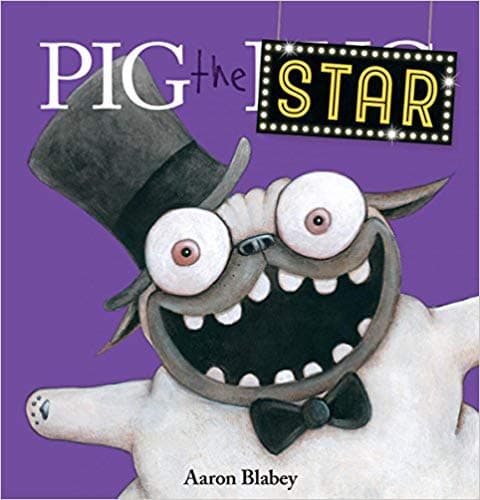 Book cover for Pig the Star by Aaron Blabey