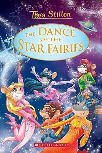 Book cover for The Dance of the Star Fairies (Thea Stilton: Special Edition #8) by Stilton, Thea