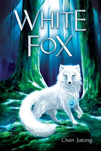 Book cover for White Fox: Dilah and the Moon Stone by Jiatong, Chen