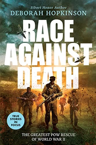 Book cover for Race Against Death: The Greatest POW Rescue of World War II (Scholastic Focus) by Hopkinson, Deborah