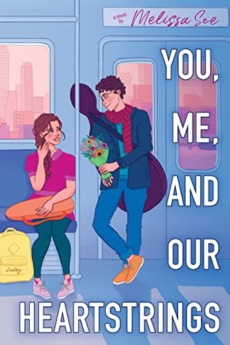 Book cover for You, Me, and Our Heartstrings by See, Melissa