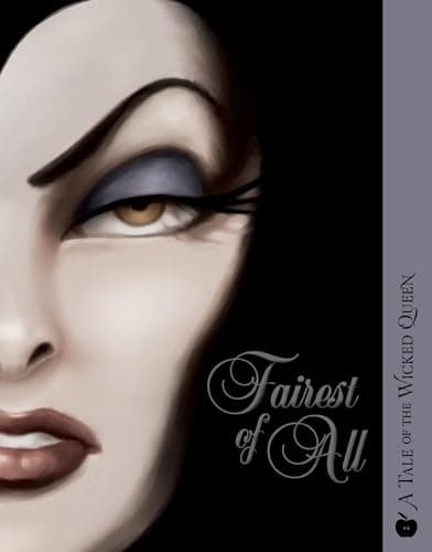 Book cover for Fairest of All: A Tale of the Wicked Queen (Villains) by Valentino, Serena
