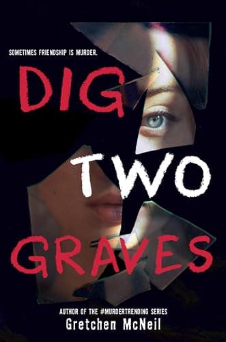 Book cover for Dig Two Graves by McNeil, Gretchen