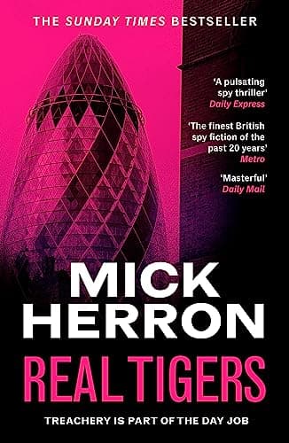 Book cover for Real Tigers: Slough House Thriller 3 by Mick Herron