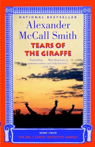 Book cover for Tears of the Giraffe (No. 1 Ladies Detective Agency, Book 2) by Smith, Alexander McCall