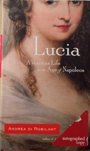 Lucia: A Venetian Life in the Age of Napoleon