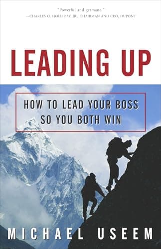 Book cover for Leading Up: How to Lead Your Boss So You Both Win by Useem, Michael