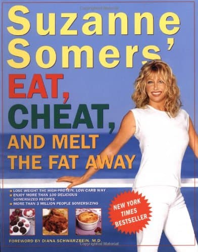 Book cover for Suzanne Somers' Eat, Cheat, and Melt the Fat Away by Somers, Suzanne