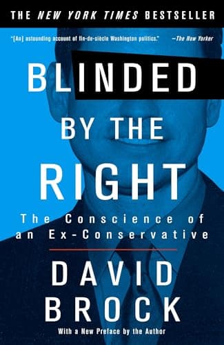 Book cover for Blinded by the Right: The Conscience of an Ex-Conservative by David Brock