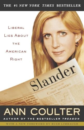 Book cover for Slander: Liberal Lies About the American Right by Ann Coulter