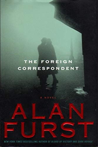 Book cover for The Foreign Correspondent: A Novel by Furst, Alan