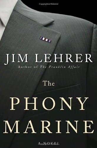 Book cover for The Phony Marine: A Novel by Lehrer, Jim