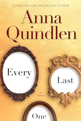 Book cover for Every Last One: A Novel by Quindlen, Anna
