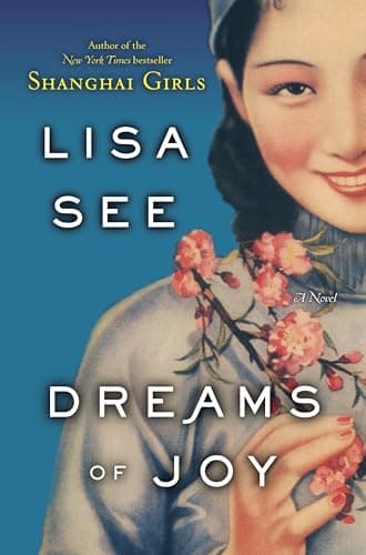 Book cover for Dreams of Joy: A Novel (Shanghai Girls) by See, Lisa