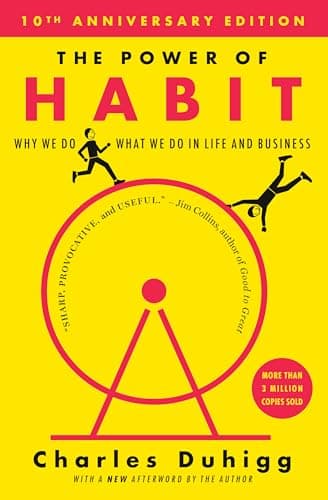 Book cover for The Power of Habit: Why We Do What We Do in Life and Business by Charles Duhigg