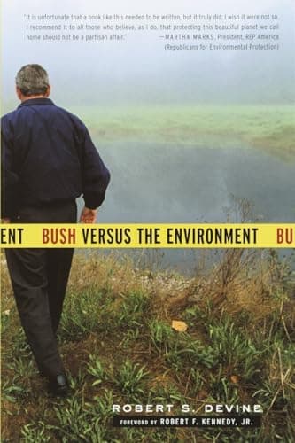 Book cover for Bush Versus the Environment by Devine, Robert S.
