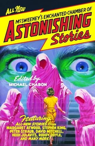 Book cover for McSweeney's Enchanted Chamber of Astonishing Stories by Michael Chabon