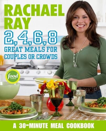 Book cover for Rachael Ray 2, 4, 6, 8: Great Meals for Couples or Crowds by Ray, Rachael