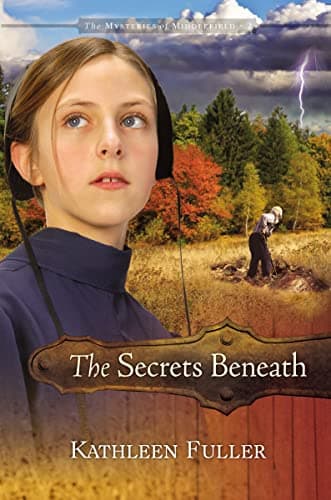Book cover for The secrets beneath (The Mysteries of Middlefield Series) by Fuller, Kathleen