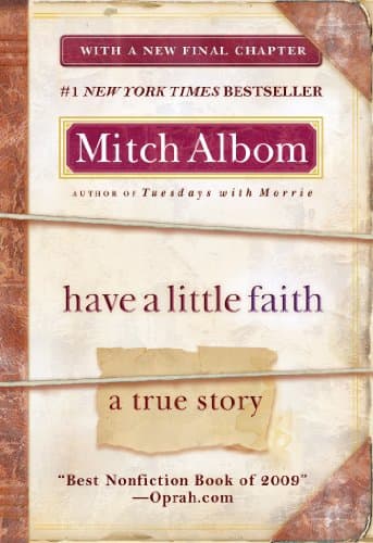 Book cover for Have a Little Faith: A True Story by Albom, Mitch