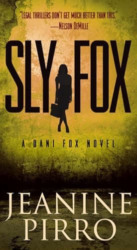 Book cover for Sly Fox: A Dani Fox Novel by Pirro, Jeanine