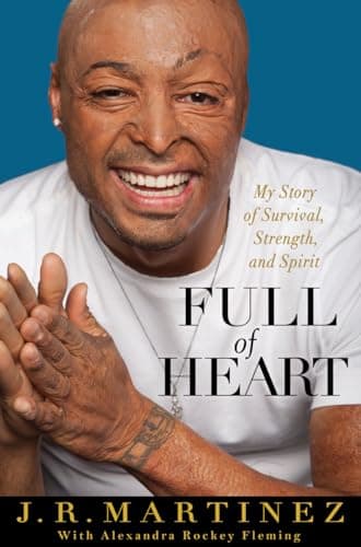 Book cover for Full of Heart: My Story of Survival, Strength, and Spirit by Martinez, J.R.