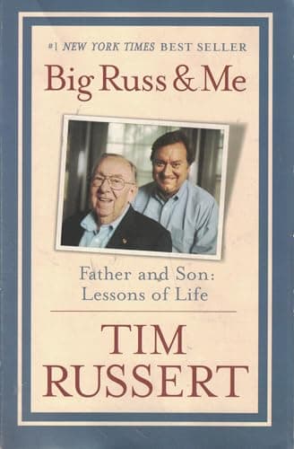 Big Russ and Me: Father and Son: Lessons of Life