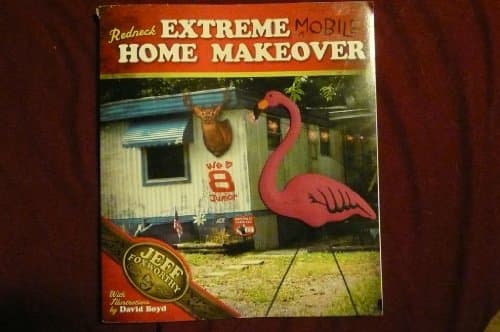 Book cover for Redneck Extreme Mobile Home Makeover by Foxworthy, Jeff