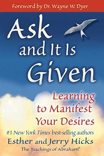 Book cover for Ask and It Is Given: Learning to Manifest Your Desires by Hicks, Esther