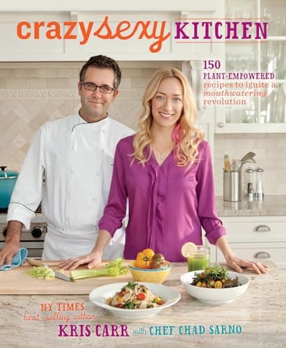 Book cover for Crazy Sexy Kitchen: 150 Plant-Empowered Recipes to Ignite a Mouthwatering Revolution by Carr, Kris