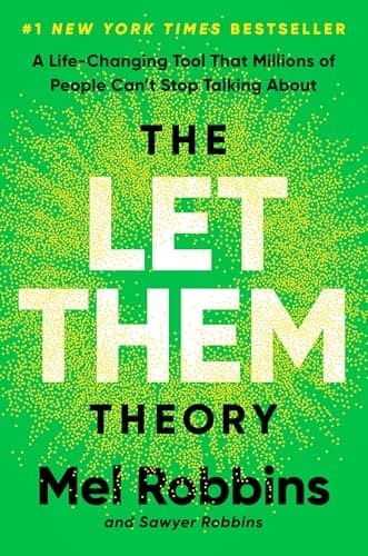 Book cover for The Let Them Theory: A Life-Changing Tool That Millions of People Can't Stop Talking About by Robbins, Mel