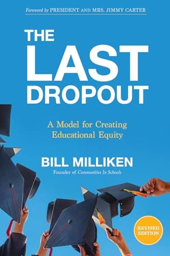 Book cover for The Last Dropout: A Model for Creating Educational Equity by Milliken, Bill