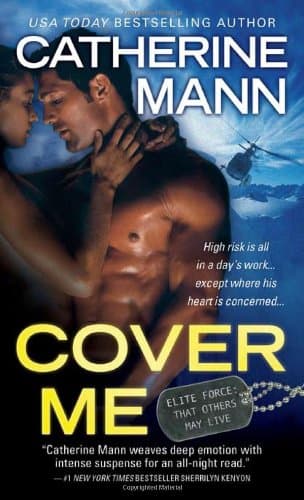 Book cover for Cover Me (Elite Force: That Others May Live) by Mann, Catherine