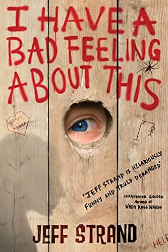 Book cover for I Have A Bad Feeling About This by Strand, Jeff