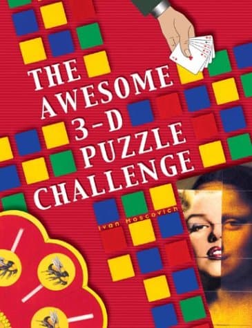 Book cover for The Awesome 3-D Puzzle Challenge by Moscovich, Ivan