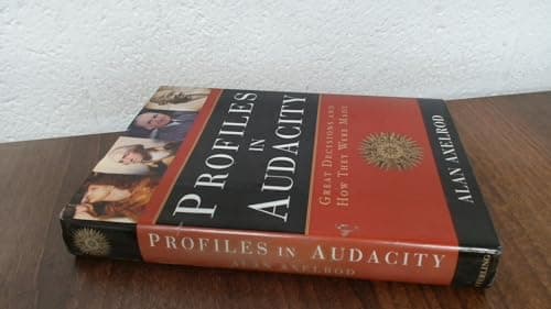 Book cover for Profiles in Audacity: Great Decisions And How They Were Made by Axelrod, Alan