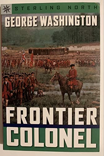 Book cover for Sterling Point Books: George Washington: Frontier Colonel by North, Sterling