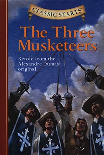 Book cover for Classic Starts®: The Three Musketeers by Dumas, Alexandre