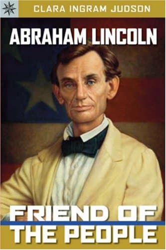 Abraham Lincoln: Friend of the People (Sterling Point)