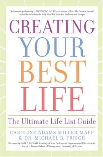 Book cover for Creating Your Best Life: The Ultimate Life List Guide by Miller, Caroline Adams