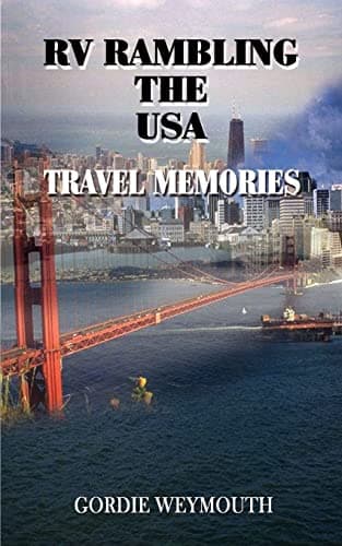 Book cover for RV Rambling the USA: Travel Memories by Weymouth, Gordie