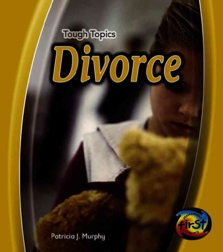 Book cover for Divorce and Separation (Heinemann First Library: Tough Topics) by Patricia J. Murphy