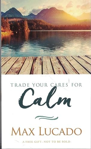 Book cover for Trade Your Cares for Calm by Max Lucado