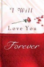 Book cover for I Will Love You Forever by Thomas Nelson