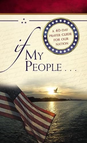 Book cover for If My People . . .: A 40-day Prayer Guide for Our Nation by Countryman, Jack