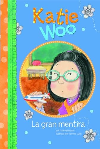 Book cover for La Gran Mentira (Katie Woo En Español) (Spanish Edition) by Manushkin Aut, Fran