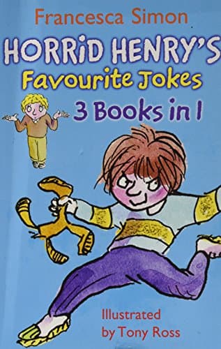Book cover for Horrid Henrys Favourite Jokes - 3 Books In 1 by Francesca Simon & Tony Ross